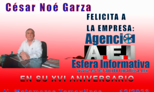 FELICITA EL PROFESOR CÉSAR NOÉ GARZA AL EQUIPO DE AGENCIA ESFERA INFORMATIVA EN SU XVI ANIVERSARIO